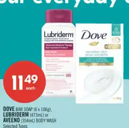 Shoppers Drug Mart DOVE BAR SOAP (6 x 106g), LUBRIDERM (473mL) or AVEENO (354mL) BODY WASH offer