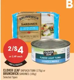 Shoppers Drug Mart CLOVER LEAF SKIPJACK TUNA 170g or BRUNSWICK SARDINES 106G offer