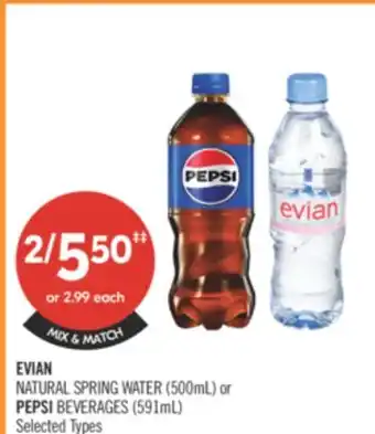 Shoppers Drug Mart EVIAN NATURAL SPRING WATER (500mL) or PEPSI BEVERAGES (591mL) offer