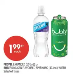 Shoppers Drug Mart PROPEL ENHANCED (591mL) or BUBLY KING CAN FLAVOURED SPARKLING (473mL) WATER offer