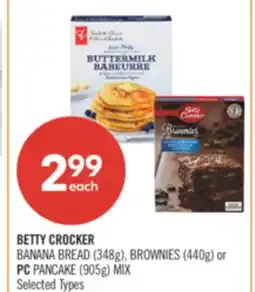 Shoppers Drug Mart BETTY CROCKER BANANA BREAD (348g), BROWNIES (440g) or PC PANCAKE (905g) MIX offer