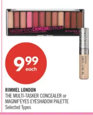 Shoppers Drug Mart RIMMEL LONDON THE MULTI-TASKER CONCEALER or MAGNIF EYE EYESHADOW PALETTE offer