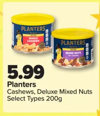 PharmaChoice Planters Cashews, Deluxe Mixed Nuts offer