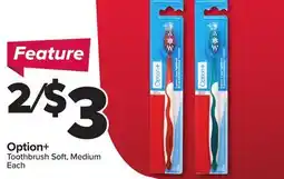 PharmaChoice Option+ Toothbrush Soft, Medium offer