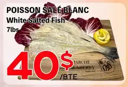 Marche Salaberry POISSON SALÉ BLANC offer