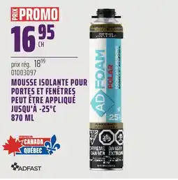 Gagnon - La Grande Quincaillerie MOUSSE ISOLANTE POUR PORTES ET FENÊTRES PEUT ÊTRE APPLIQUÉ offer