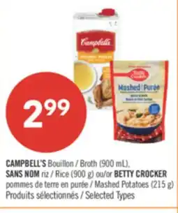 Pharmaprix CAMPBELL'S Broth (900 mL), NO NAME Rice (900 g) or BETTY CROCKER Mashed Potatoes (215 g) offer