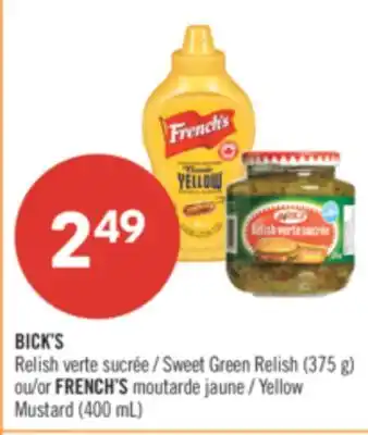 Pharmaprix BICK'S Sweet Green Relish (375 g) or FRENCH'S Yellow Mustard (400 mL) offer