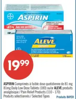 Pharmaprix ASPIRIN 81mg Daily Low Dose Tablets (180) or ALEVE Pain Relief Products (110 - 170) offer