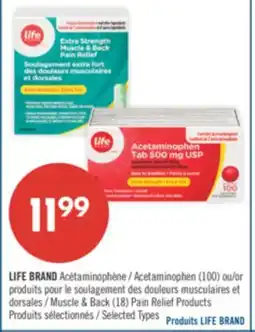 Pharmaprix LIFE BRAND Acetaminophen (100) or Muscle & Back (18) Pain Relief Products offer