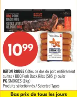 Pharmaprix BÂTON ROUGE BBQ Pork Back Ribs (585 g) or PC SMOKIES (1kg) offer