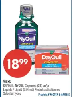 Pharmaprix VICKS DAYQUIL, NYQUIL Capsules (24) or Liquid (354 ml) offer