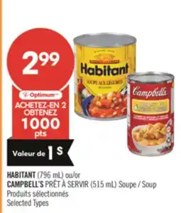 Pharmaprix HABITANT (796 mL) or CAMPBELL'S PRÊT À SERVIR (515 mL) Soup offer