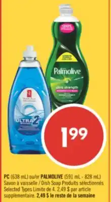 Pharmaprix PC (638 mL) ou PALMOLIVE (591 mL - 828 mL) Savon à vaisselle offer