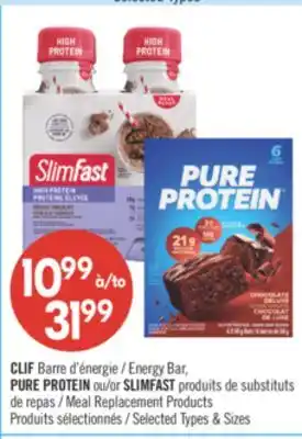 Pharmaprix CLIF Barre Energy Bar, PURE PROTEIN or SLIMFAST Meal Replacement Products offer