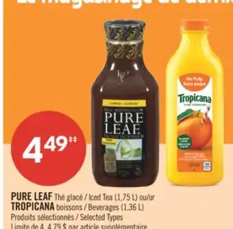 Pharmaprix PURE LEAF Iced Tea (1,75 L) or TROPICANA Beverages (1,36 L) offer