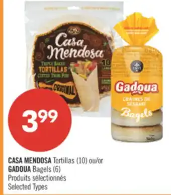 Pharmaprix CASA MENDOSA Tortillas (10) or GADOUA Bagels (6) offer