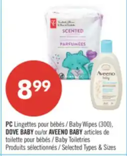 Pharmaprix PC Baby Wipes (300), DOVE BABY or AVEENO BABY Baby Toiletries offer