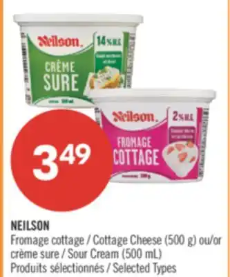 Pharmaprix NEILSON Cottage Cheese (500 g) or Sour Cream (500 mL) offer