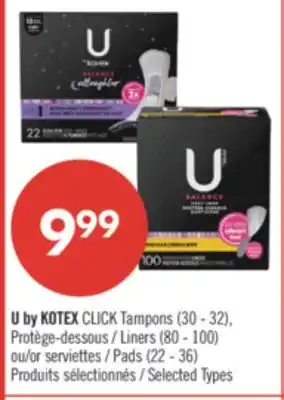 Pharmaprix U by KOTEX CLICK Tampons (30 - 32), Liners (80 - 100) or Pads (22 - 36) offer