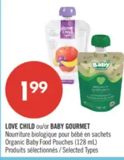 Pharmaprix LOVE CHILD or BABY GOURMET Organic Baby Food Pouches offer