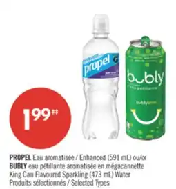 Pharmaprix PROPEL Enhanced (591 mL) or BUBLY King Can Flavoured Sparkling (473 mL) Water offer