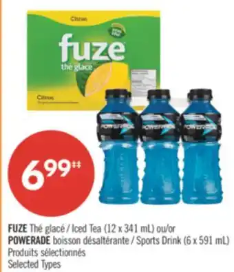 Pharmaprix FUZE Iced Tea (12 x 341 mL) or POWERADE Sports Drink (6 x 591 mL) offer