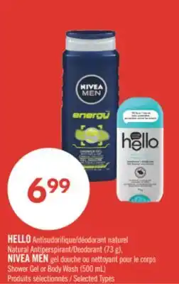 Pharmaprix HELLO Natural Antiperspirant/Deodorant (73 g), NIVEA MEN Shower Gel or Body Wash (500 mL) offer