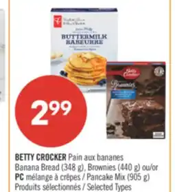 Pharmaprix BETTY CROCKER Banana Bread (348 g), Brownies (440 g) or Pancake Mix (905 g) offer