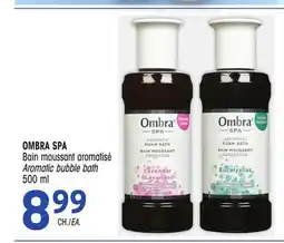 Uniprix OMBRA SPA Bain moussant aromatisé / Aromatic bubble bath offer