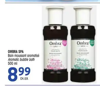 Uniprix OMBRA SPA Bain moussant aromatisé / Aromatic bubble bath offer