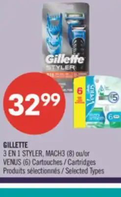 Pharmaprix GILLETTE 3 EN 1 STYLER, MACH3 (8) or VENUS (6) Cartouches offer