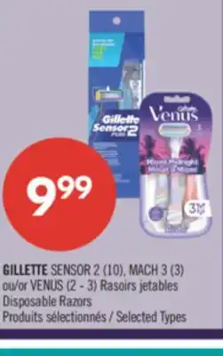 Pharmaprix GILLETTE SENSOR 2 (10), MACH 3 (3) or VENUS (2 - 3) Disposable Razors offer