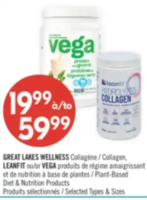 Pharmaprix GREAT LAKES WELLNESS Collagen, LEANFIT or VEGA Plant-Based Diet & Nutrition Products offer