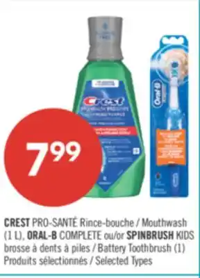 Pharmaprix CREST Mouthwash (1 L), ORAL-B COMPLETE or SPINBRUSH KIDS Battery Toothbrush (1) offer