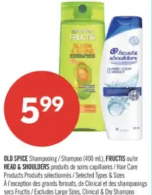 Pharmaprix OLD SPICE Shampoo (400 mL), FRUCTIS or HEAD & SHOULDERS Hair Care Products offer