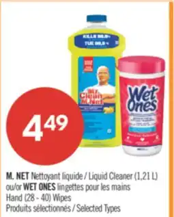 Pharmaprix M. NET Liquid Cleaner (1.21L) or WET ONES Hand (28-40) Wipes offer