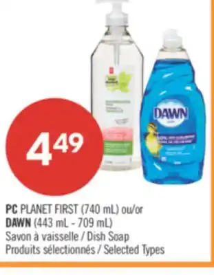 Pharmaprix PC PLANET FIRST (740 mL) or DAWN (443 mL - 709 mL) Dish Soap offer