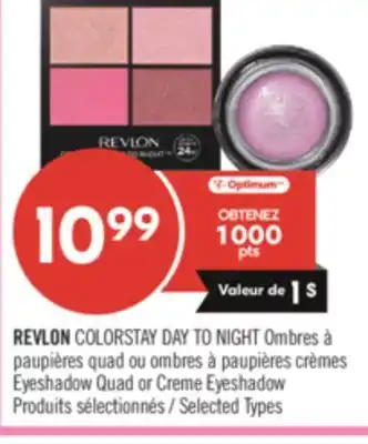 Pharmaprix REVLON COLORSTAY DAY TO NIGHT Eyeshadow Quad or Creme Eyeshadow offer