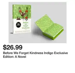 Chapters Indigo Before We Forget Kindness Indigo Exclusive Edition: A Novel offer