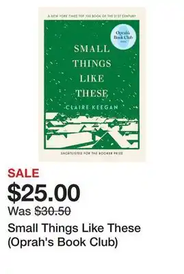 Chapters Indigo Small Things Like These (Oprah's Book Club) offer