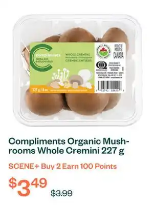 Voilà Compliments Organic Mushrooms Whole Cremini 227 g offer