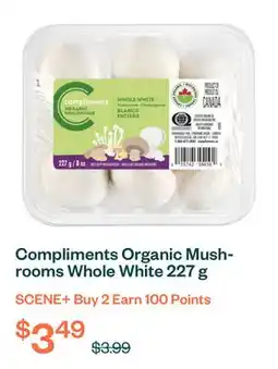 Voilà Compliments Organic Mushrooms Whole White 227 g offer