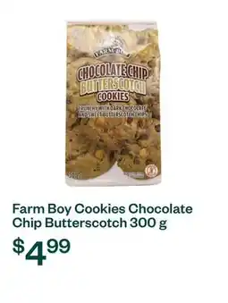 Voilà Farm Boy Cookies Chocolate Chip Butterscotch 300 g offer