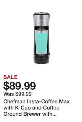 TSC Stores Chefman Insta-Coffee Max with K-Cup and Coffee Ground Brewer with Cup Lifter and Water Reservoir offer