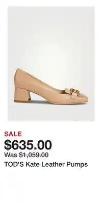 Holt Renfrew TOD'S Kate Leather Pumps offer