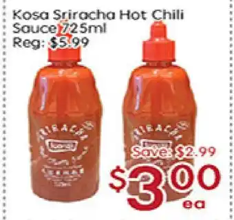 Sunny Food Mart Kosa Sriracha Hot Chili Sauce offer