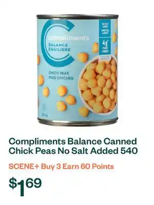 Voilà Compliments Balance Canned Chick Peas No Salt Added 540 ml offer