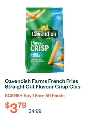 Voilà Cavendish Farms French Fries Straight Cut Flavour Crisp Classic 750 g (frozen) offer