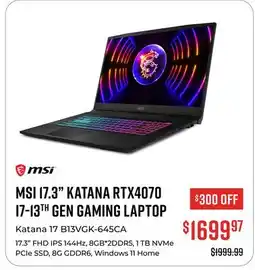 Canex MSI 17.3 KATANA RTX4070 I7-13TH GEN GAMING LAPTOP offer